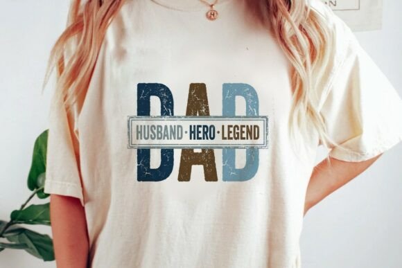 Celebrate Dads with the Dad Husband Hero Legend Graphic
